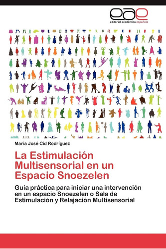 Libro: La Estimulación Multisensorial En Un Espacio Snoezele