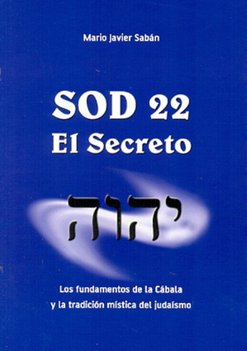 Sod 22. El Secreto - Mario Javier Saban