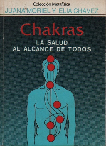 Chakras, La Salud Al Alcance De Todos