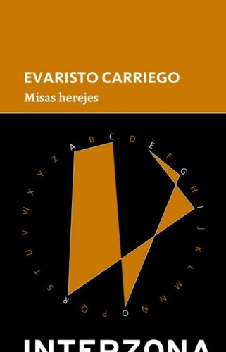 Misas Herejes - Evaristo Carriego, de Carriego, Evaristo. Editorial INTERZONA, tapa blanda en español