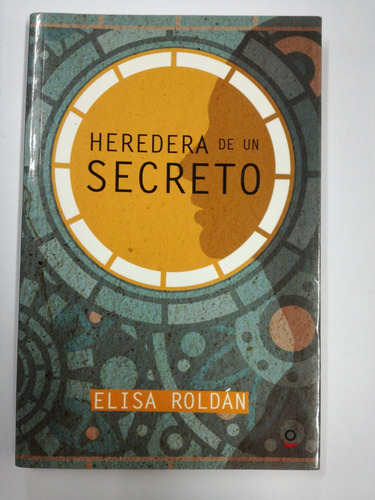 Heredera De Un Secreto Elisa Roldan **ejemplar Usado ***