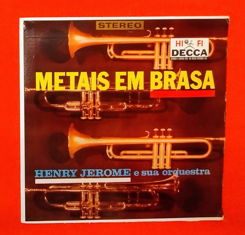 Lp Disco Vinil Henry Jerome E Sua Orquestra Metais Em Brasa