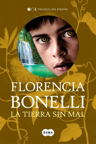 Tierra Sin Mal, La - Florencia Bonelli