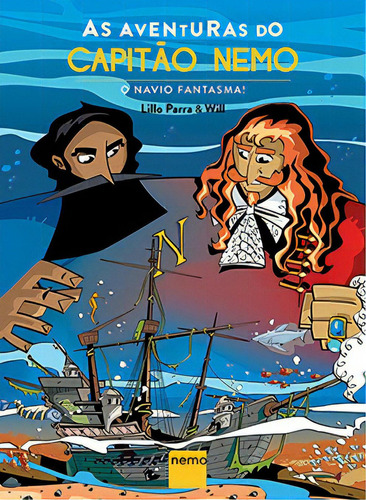 As Aventuras do Capitão Nemo: O Navio Fantasma!, de Lillo Parra. Editora Nemo em português