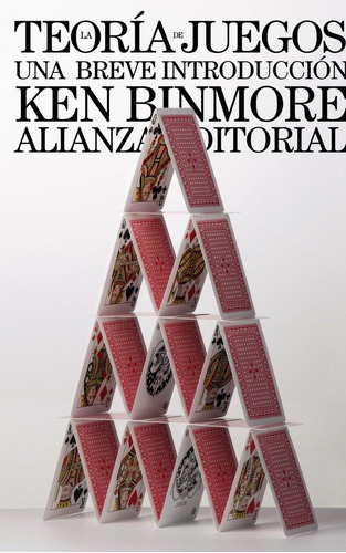 Libro: La Teoría De Juegos. Binmore, Ken. Alianza Editorial