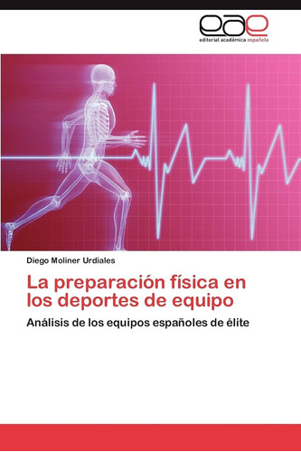 Libro: La Preparación Física En Los Deportes De Equipo: De