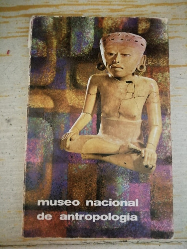 Libro Museo Nacional De Antropología 