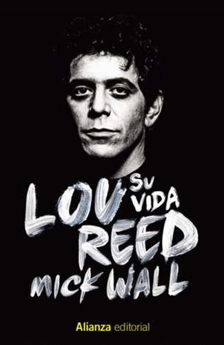 Libro Lou Reed. Su Vida