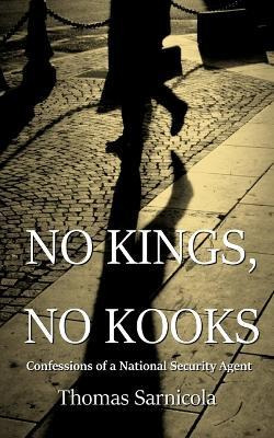 Libro No Kings, No Kooks... : Confessions Of A National S...