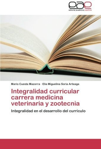 Libro Veterinario Integralidad Curricular Carrera Medici Lvt