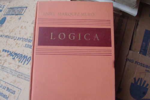 Logica , Año 1957 , Daniel Marquez Muro