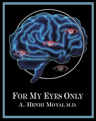 Libro For My Eyes Only - Moyal, A. Henri
