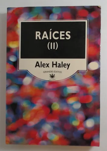 Raices (ii) - Haley, Alex (Usado)