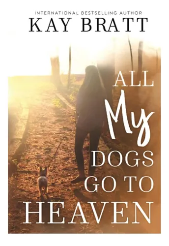 Libro: Todos (mis) Perros Van Al Cielo: Señales De Nuestras
