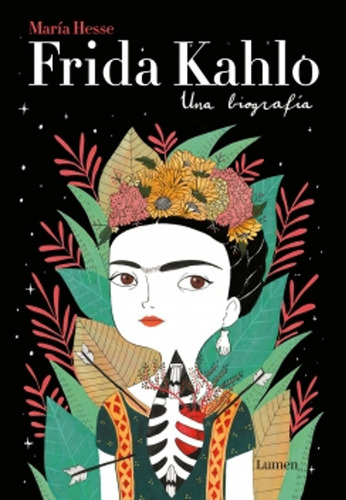 Frida Kahlo. Una Biografia / Hesse, Maria