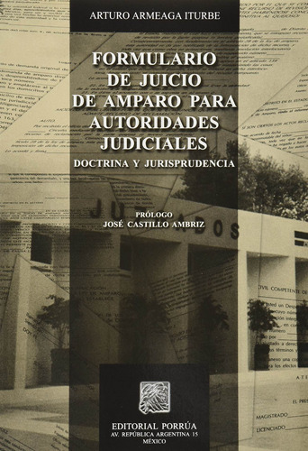 Libro Formulario De Juicio De Amparo Para Autoridades Judi