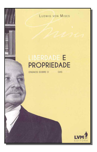 Libro Liberdade E Propriedade Lvm De Mises Ludwing Von Lvm