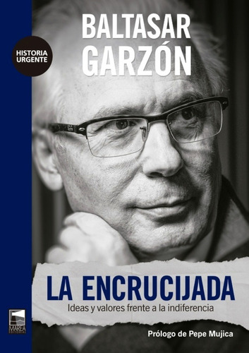 La Encrucijada De Baltasar Garzón Real