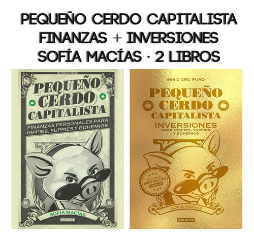 Pequeño Cerdo Capitalista - Sofía Macías - 2 Libros