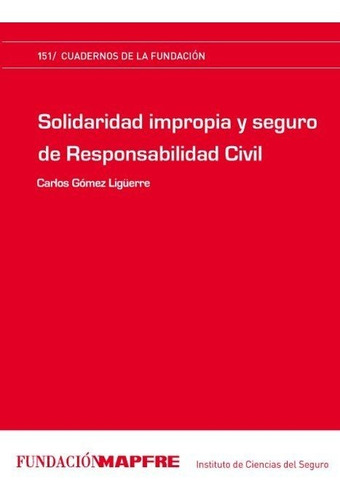 Solidaridad Impropia Y Seguro De Responsabilidad Civil - ...