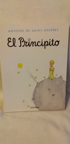 El Principito (antoine Saint Exupery) Editorial Origo.