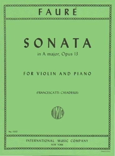 Faure Gabriel Sonata No. 1 En Un Mayor, Op. 13 Violin Y Pian