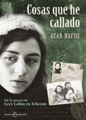 Cosas Que He Callado - Nafisi, Azar