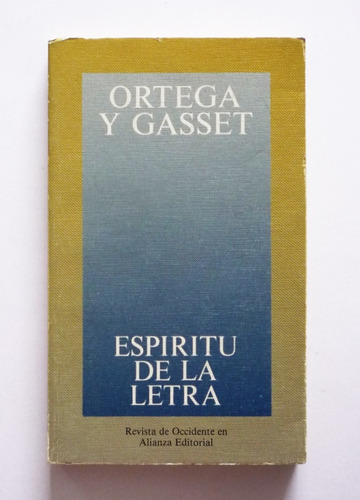 Espiritu De La Letra - Ortega Y Gasset 