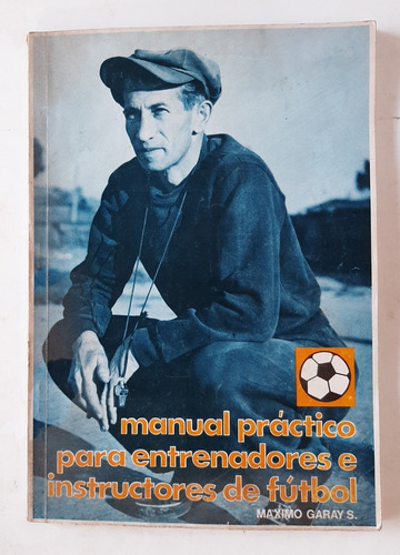 Manual Práctico Para Entrenadores De Futbol (Usado)