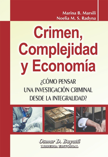 Crimen, Complejidad Y Economia