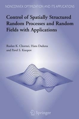 Control Of Spatially Structured Random Processes And Rand...