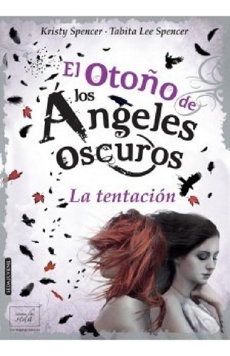 Libro - Otoño De Los Angeles Oscuros La Tentacion (coleccio