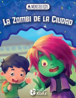 La Zombi De La Ciudad. Monsters Kid - Plutón Kids