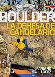 Libro Boulder La Dehesa De Candelario - Lopez,mariano
