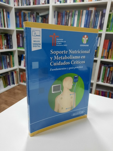 Sati Soporte Nutricional Y Metabolismo En Cuidados Críticos