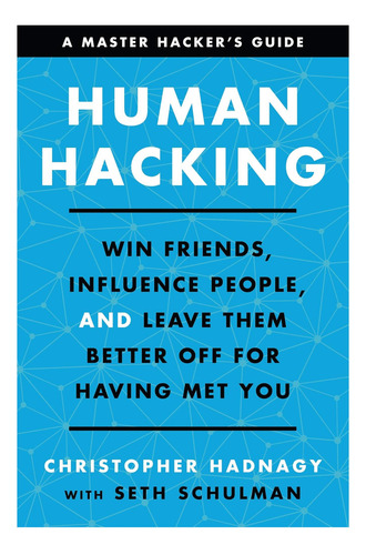 Libro: Hackeo Humano: Gana Amigos, Influye En Las Personas Y