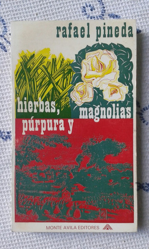 Hierbas,  Púrpura Y Magnolias / Rafael Pineda