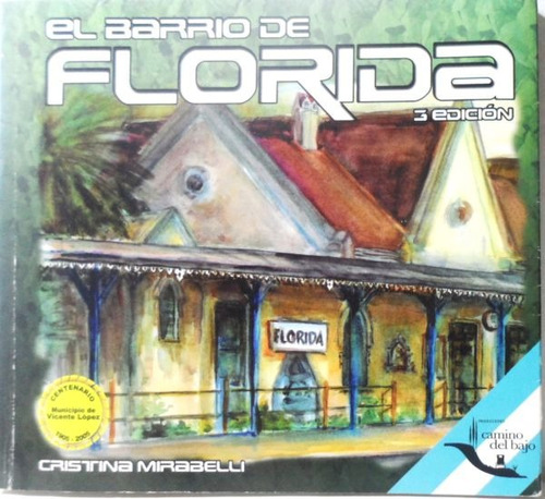 El Barrio De Florida Cristina Mirabelli 3a. Edición
