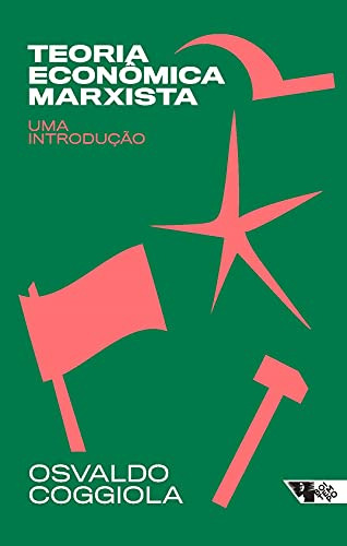 Libro Teoria Econômica Marxista Uma Introdução De Osvaldo Co