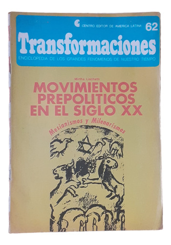 Movimientos Prepolíticos En El Siglo Xx-transformaciones 62