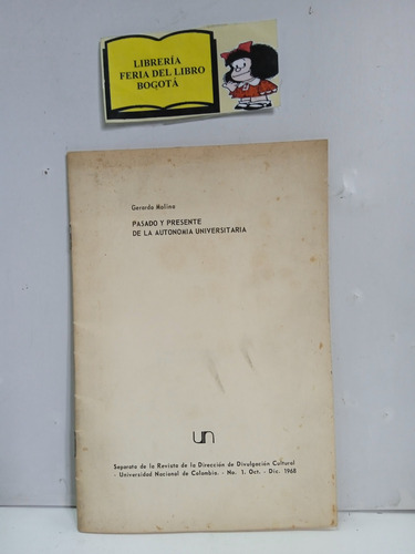 Pasado Y Presente De La Autonomía Universitaria - Gerardo Mo