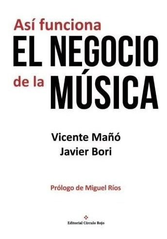 Libro: Así Funciona Negocio Música (spanish Edition