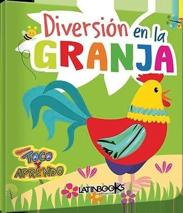 Diversion En La Granja (coleccion Toco Y Aprendo Diversion)