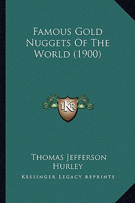 Libro Famous Gold Nuggets Of The World (1900) - Hurley, T...