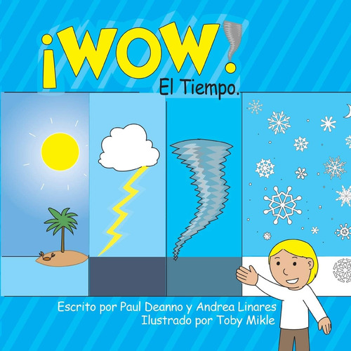 Libro: ¡wow! El Tiempo (wow! Weather!) (spanish Edition)