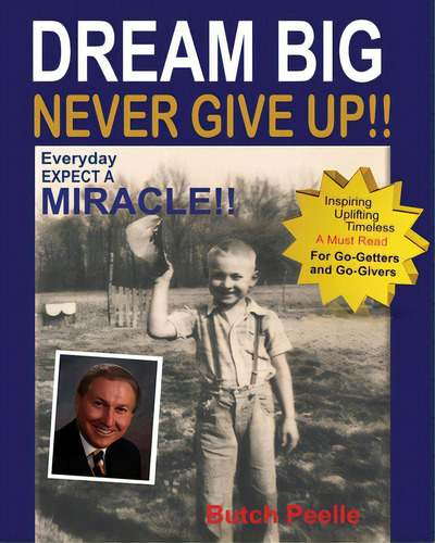 Dream Big Never Give Up, De Peelle, Butch. Editorial Createspace, Tapa Blanda En Inglés