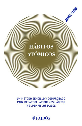 Libro Hábitos Atómicos - James Clear - Paidós - Planeta