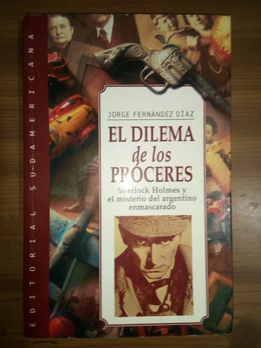 Libro El Dilema De Los Próceres Jorge Fernández Díaz