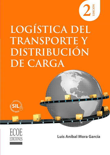 Logística Del Transporte Y Distribución Del Carga