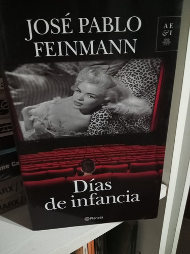 Dias De Infancia. José Pablo Feinmann